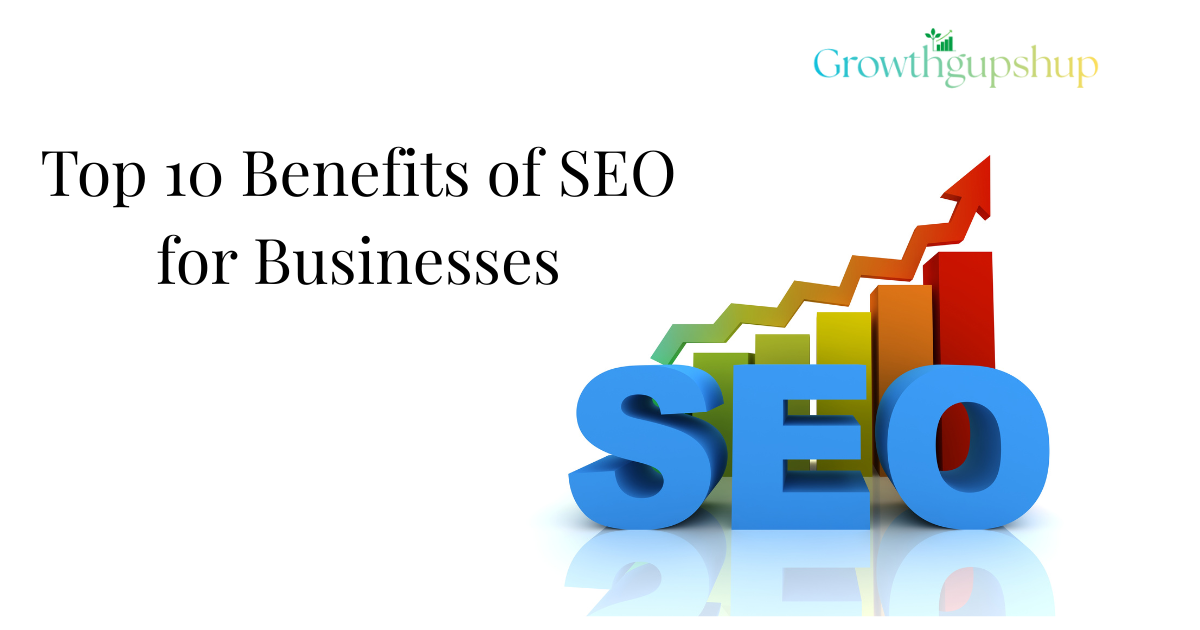 top 10 benefits of seo for businesses